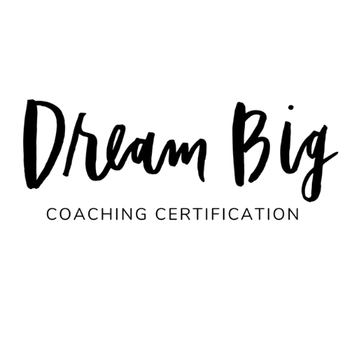 Dream Big Coaching Certification
