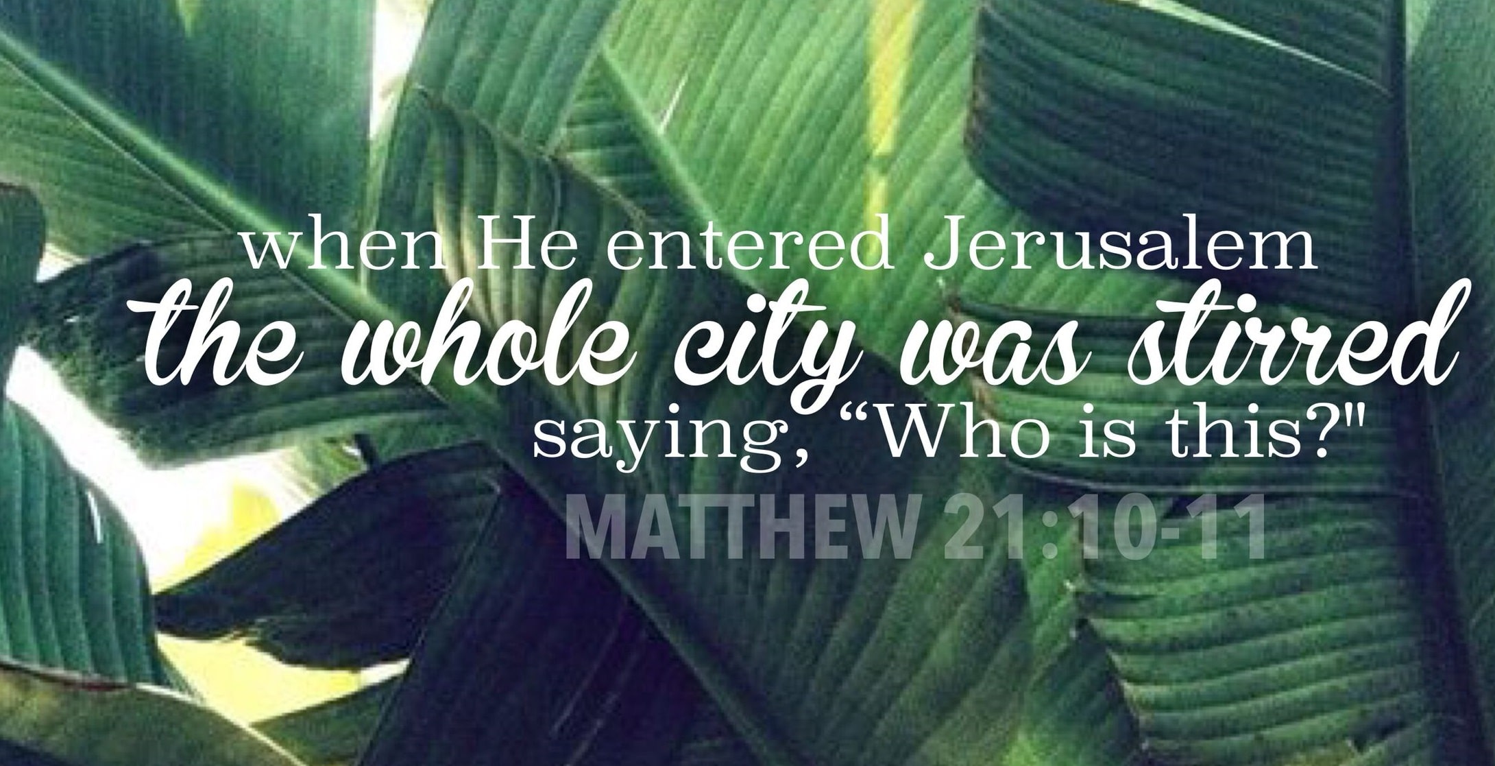Palm Sunday - Presence|Praise & Proclaim - Church Encourager